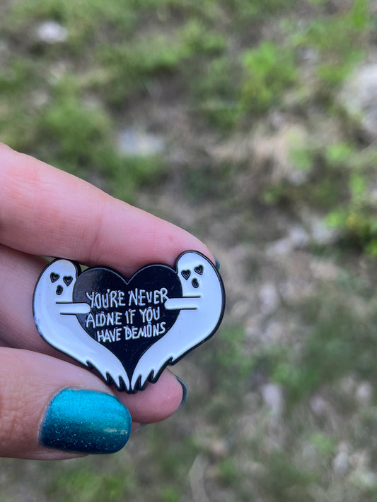 You are never alone ghost pin.